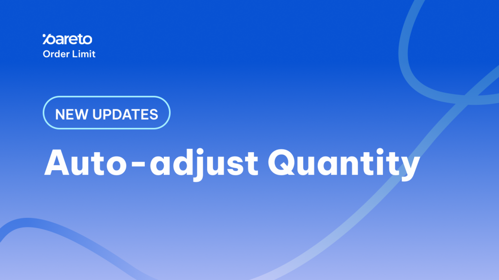 Pareto Order Limit - Auto-Adjust Quantity