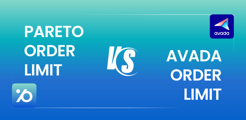Pareto Order Limit vs Avada Order Limit